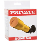 PRIVATE -TUBE SUCTION BASE FOR MASTURBATORS